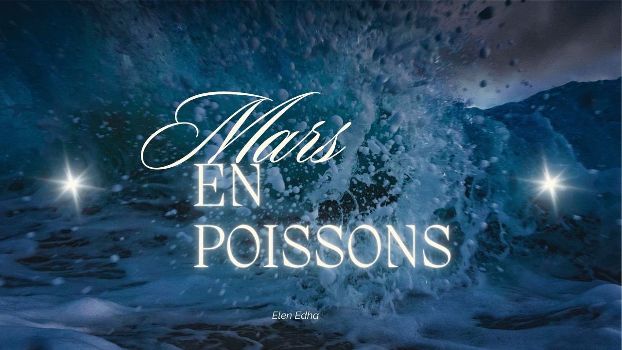 🚨 Mars en Poissons 2026 🌊 Addictions, Illusions et Relations Toxiques