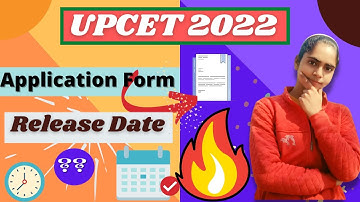 UPCET 2022 application form release date?? | Expected date of application from upcet/uptu/upsee 2022