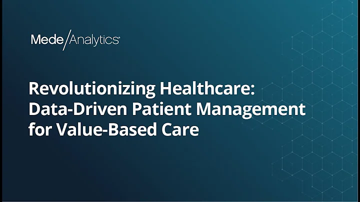 Revolutionizing Healthcare: Data-Driven Patient Management for Value-Based Care