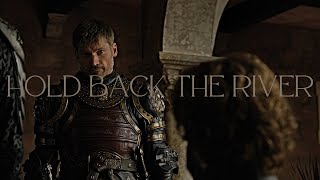 (GoT) Jaime & Tyrion || Hold Back The River