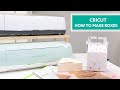 Cricut - How to make boxes and use the scoring tools.