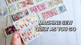 MACHINE SEWING QUILT AS YOU GO | Rectangles & Squares