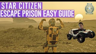 Star Citizen Escape Prison