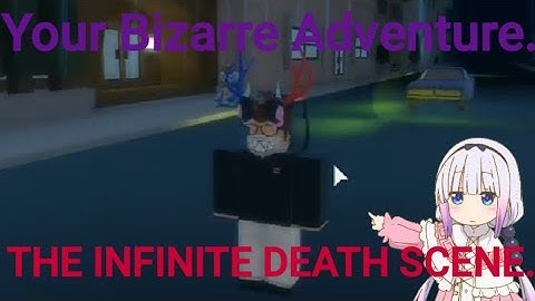 Your Bizarre Adventure Infinite Death Scene