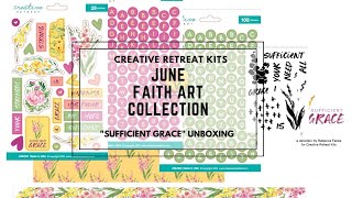 Unboxing | June 2022 Faith Art Collection | Sufficient Grace | Creative Retreat Kits