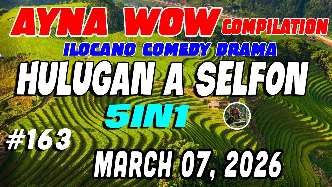 HULUGAN A SELFON | AYNA WOW #163 ( March 07.2026 )