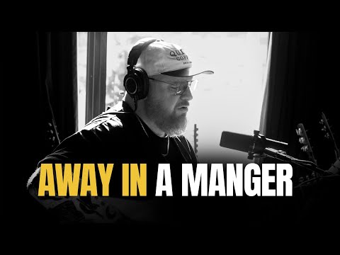 Away In A Manger | Acoustic Christmas Song