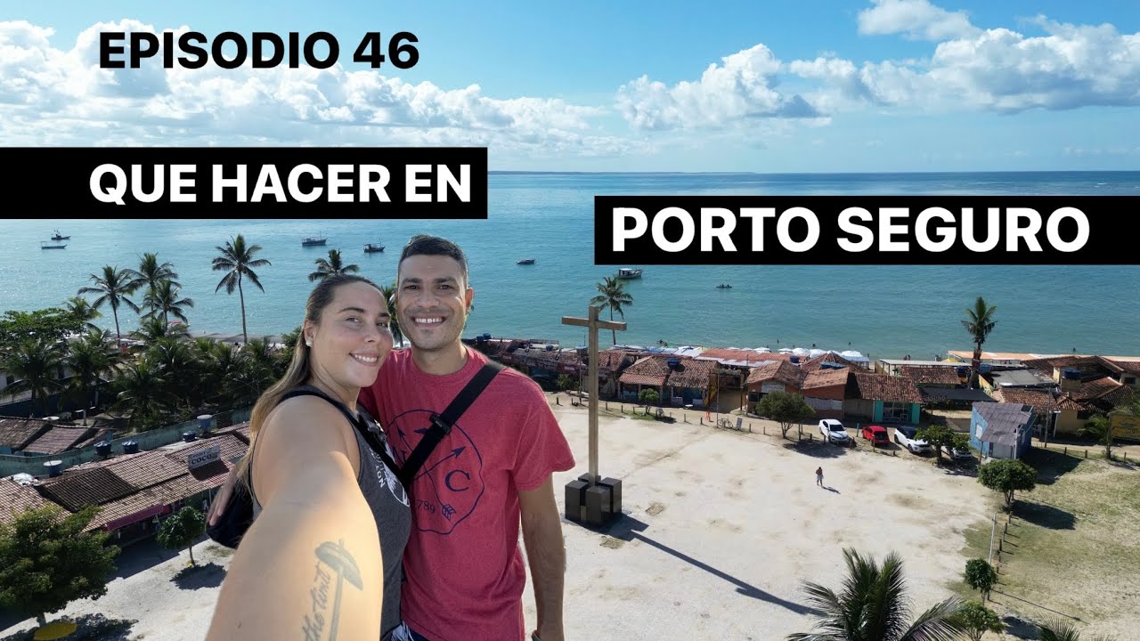 GUÍA DE VIAJE: PORTO SEGURO desde NATAL - BRASIL