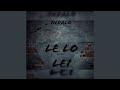Le Lo Lei Le Lo Lei