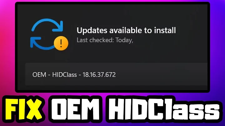 FIX OEM HIDClass 18.16.37.672 Not Installing on Windows 11/10