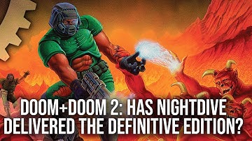 Doom + Doom 2: The Classics Return - But Are Nightdive
