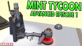 MINT TYCOON ADVANCED MODE #1 (Roblox)