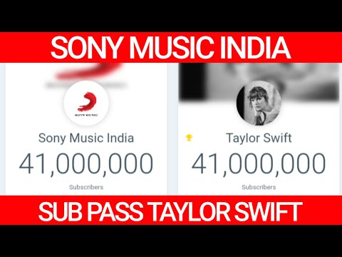 Видео: SONY MUSIC INDIA PASSING TAYLOR SWIFT BEFORE 41 MILLION SUBSCRIBERS!