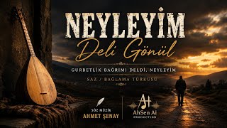Neyleyim Deli Gönül Duygusal Gurbet Türküsü Ahsen Ai Production