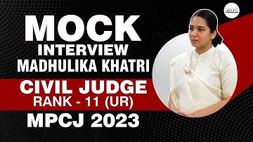 Mock Interview with Civil Judge Madhulika Khatri | By ALEC For Judiciary | MPCJ 2023 Rank 11