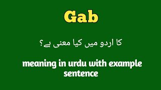 Gab meaning in urdu/hindi |How to pronounce Gab |Gab in sentence |gab k.kia mtlb h