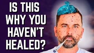 3 Surprising Reasons You’re Not Healing