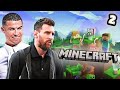 رونالدو وميسي وهالاند يلعبون ماين كرافت الجزء 2