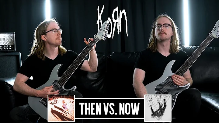 KORN THEN VS. NOW - Riffs From Their First Album a...