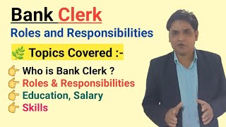 Bank Clerk roles and Responsibilities | Bank Clerk job duties |