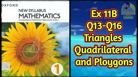 Q13-Q16 || D1 || Ex 11B || 7th edition || Triangles, quadrilaterals and polygons