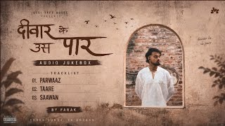 Deewar Ke Uss Paar - Farak (Audio Jukebox) Full EP | Desi Tape House 