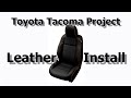 Tacoma Project Katzkin Leather seat upgrade