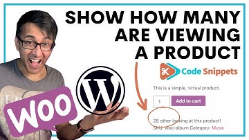 Show how many are Viewing a WooCommerce Product - Code Snippets - CodeSnippets