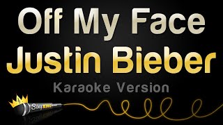 Justin Bieber - Off My Face (Karaoke Version) Resimi