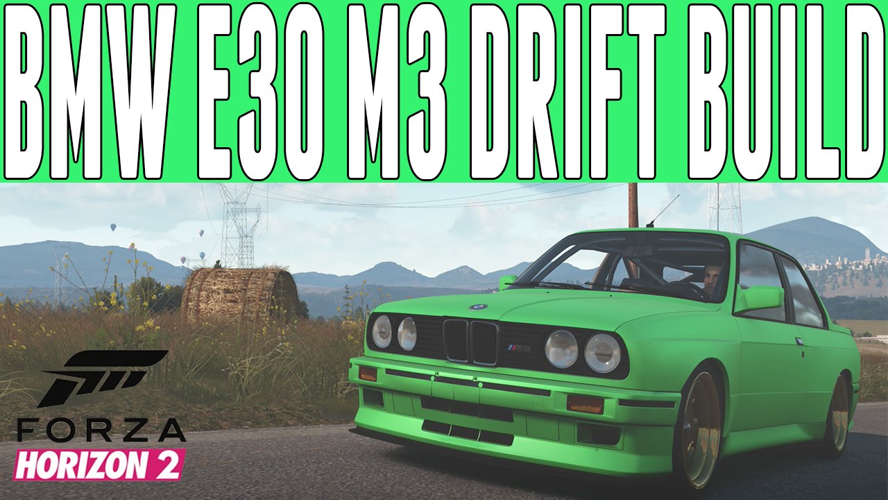 Forza Horizon 2 Drift Build : BMW E30 M3 Drift Build
