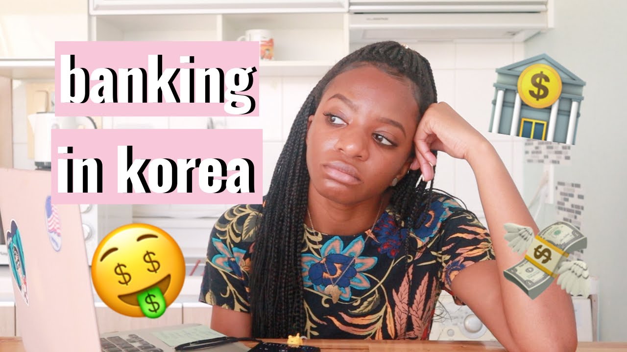 New Update banking in korea + how i send money home to the USA
