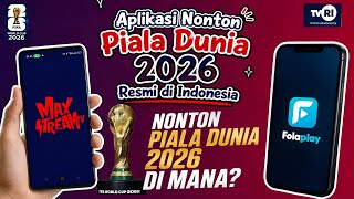 Aplikasi Streaming Piala Dunia⁉️CARA NONTON PIALA DUNIA 2026 LIVE STREAMING