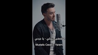 مصطفى جيجلي ياجرحي مترجمة للعربية Mustafa Ceceli - Yarem