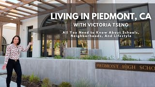 Living in Piedmont, CA with Victoria Tseng - A Tour of the City's Schools, Homes, and Lifestyle