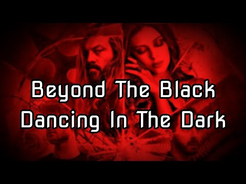 Beyond The Black - Dancing In The Dark