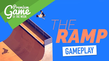 The Ramp (iOS/Android) - First Impressions and Gameplay