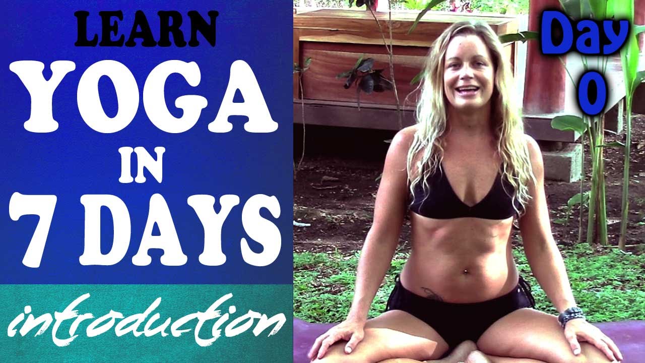Intro - 7 Days Of Yoga For Complete Beginners