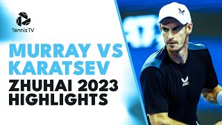 ENTERTAINING Andy Murray vs Aslan Karatsev Highlights | Zhuhai 2023