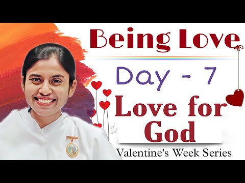 Being Love | Day -7 Love for God | BK Dr.Damini | Valentine week celebration @BkDrDamini