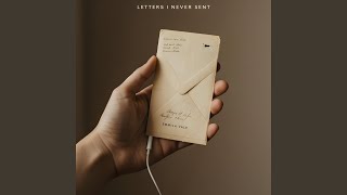 Letters I Never Sent