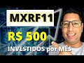 MXRF11:  INVESTI R$ 500 por MÊS em MXRF11 (QUANTO RENDEU DE DIVIDENDOS)