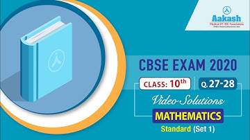 X CBSE Exam 2020 Mathematics (Standard) Set 1Q  27 to 28