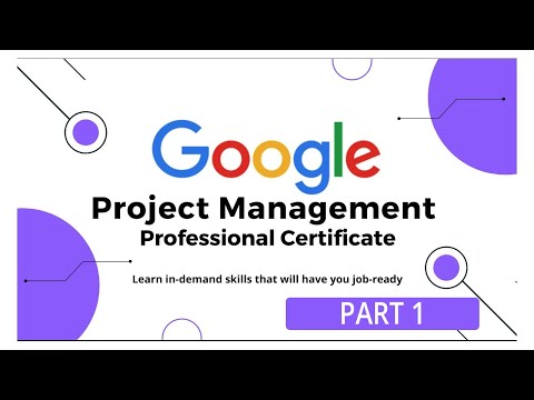 Project Management Full Course By Google [Part 1]