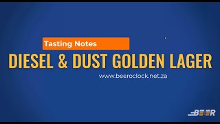 Beer oClock official tasting notes for Diesel and Dust Golden Lager