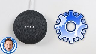 Every Setting for the Google Home, Google Home Mini & Google Home Max