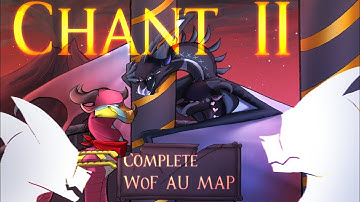 ▪︎ CHANT II - WOF AU - COMPLETE MAP ▪︎
