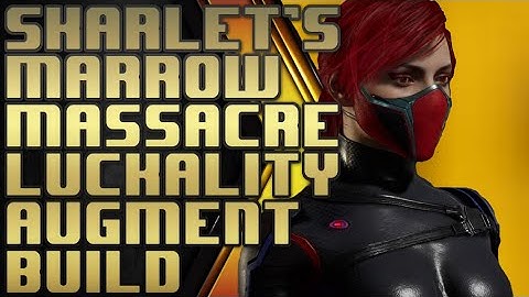 Skarlets marrow massacre luckality augment build for MK11
