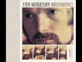 Van Morrison - Into the Mystic (Take 11)