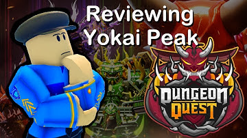 Reviewing Yokai Peak in Dungeon Quest