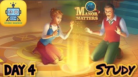 Manor Matters Storyline : Day 4 - Study